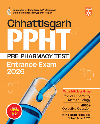 Chhattisgarh PPHT (Pre-Pharmacy Test) Entrance Exam 2026 |Complete Preparation Guide | 4000+ MCQs, 3 Model Papers & 2025 Solved Paper | Conducted CG Vyapam