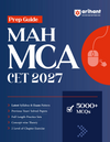 Prep Guide MAH MCA CET 2027 | Complete Guide as per Latest Exam Pattern & Syllabus | 5000+ MCQs, Concept-wise Theory, Previous Years' Solved Papers, Full-Length Practice Sets & 2-Level Chapter Exercises