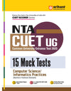 NTA CUET UG 15 Mock Tests Computer Science/Informatics Practices (Section II Science Domain)