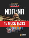 Mission Uniform : NDA/NA 15 Mock Tests English/GK