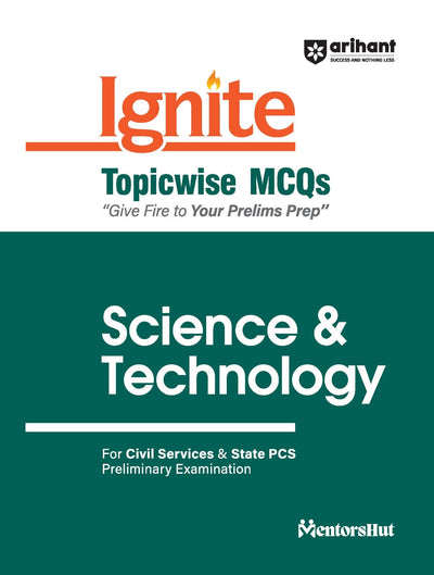 Ignite Topicwise MCQs Science & TechnologyFor UPSC & State Pre Pcs Exams | English Medium