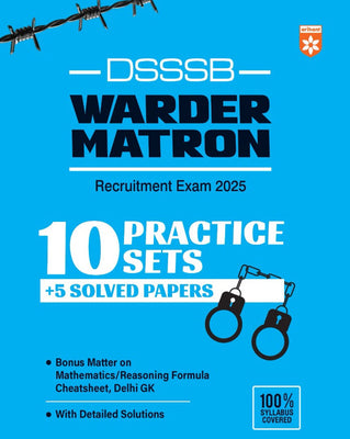 DSSSB Warder Matron Recruitment Exam 2025 | 10 Practice Sets +5 Solved Papers with Detailed Solutions