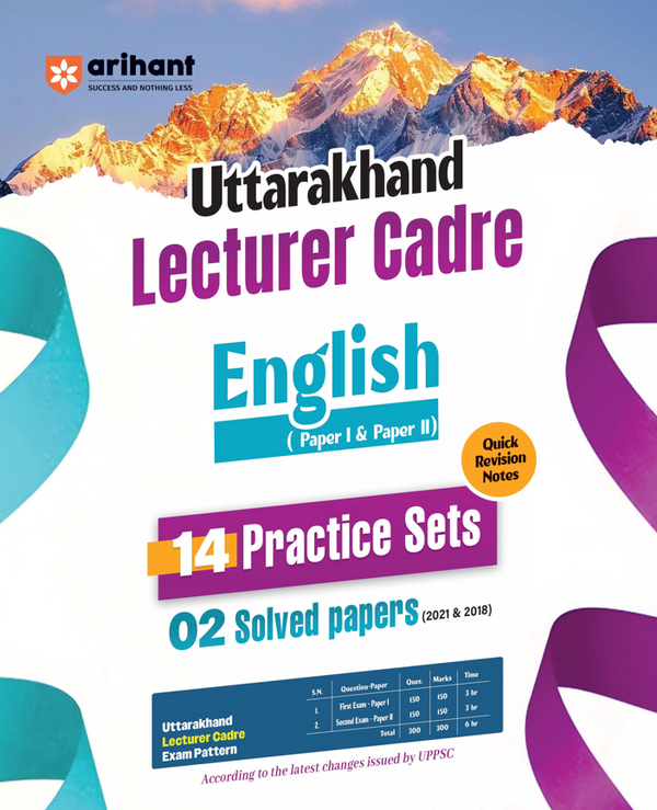 Uttarakhand Lecturer Cadre Exam | English (Paper I & II) | 14 Practice Sets with 2 Solved Papers (2018 & 2021) | Quick Revision Notes | As per Latest Changes Issued by UKPSC
