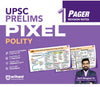 UPSC Prelims Polity | Pixel 1-Pager Revision Notes | Fast Revision, Entire Prelims GS in 1-Page Format, Concept & Fact Infographics with PYQ-Based Preparation 