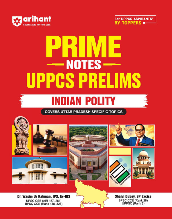Prime Notes UPPSC Prelims Indian Polity | Covers Uttar Pradesh Specific Topics) | PYQ-Based Crisp Notes for Quick Revision | Complete Syllabus Coverage for UPSC Prelims