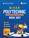 Bihar Polytechnic Entrance Exam (BCECEB) 2027 | Study Guide | Complete Syllabus Coverage for Physics, Chemistry & Mathematics | Latest Solved Paper 2026