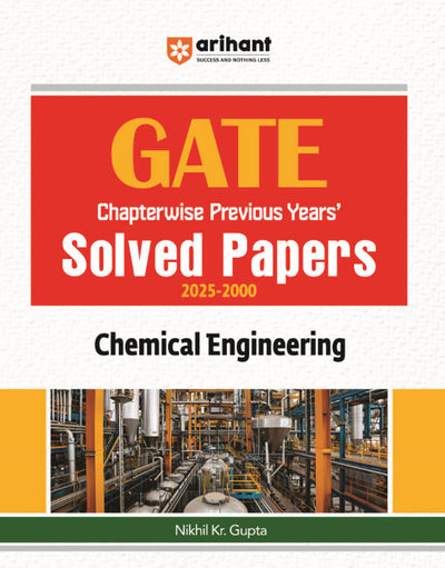 GATE Chapterwise Previous Years Solved Papers 2025-2000 | Chemical Engineering | By Nikhil Kr. Gupta