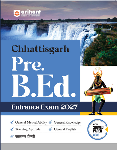 Chhattisgarh Pre B.Ed. Entrance Exam 2027 | Complete Study Guide | General Mental Ability, General Knowledge, Teaching Aptitude, English & Samanya Hindi | Includes Solved Paper 2026
