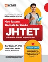 Study Guide JHTET 2026 (Jharkhand Teacher Eligibility Test) | Class 6–8 Uppar Primary Teacher - Maths & Science | Based on Latest Exam Pattern (26 March 2026)
