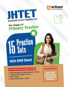 JHTET 2026 (Jharkhand Teacher Eligibility Test) | Class 1-5  Primary Teacher –  15 Practice Sets with OMR Sheet | Based on Latest Exam Pattern (28 March 2026)