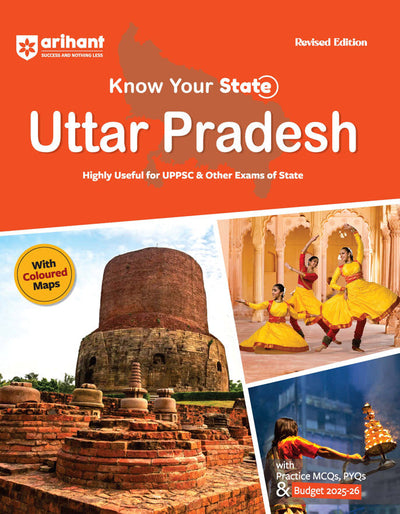 Know Your State Uttar Pradesh (General Knowledge) | For UPPSC & State Exams | With Coloured Maps, Practice MCQs, PYQs & Budget 2025-26 | Revised Edition