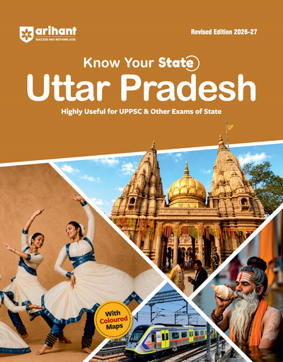 Know Your State Uttar Pradesh (General Knowledge) | Highly Useful for UPPCS, UPSSSC & Other Competitive Exams | With Important Map, Flow charts, Tables, Practice MCQs, PYQs & Budget 2026-27