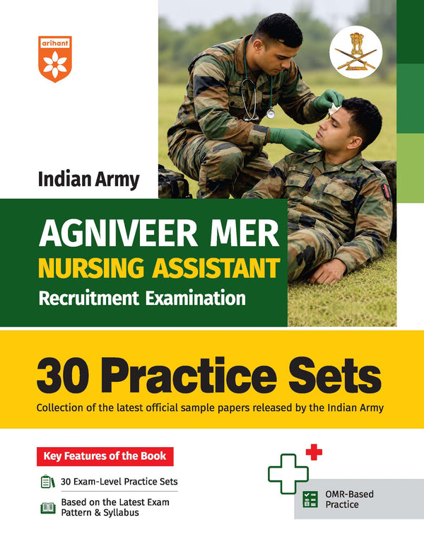 Indian Army Agniveer MER Nursing Assistant Exam | 30 Practice Sets Based on Latest Exam Pattern & Syllabus | Official Sample Papers, OMR-Based Answer Sheets, Detailed Solutions & Exam-Level Questions
