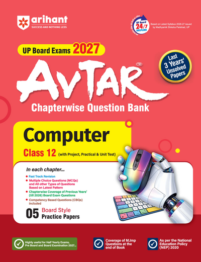 Avtar UP Board Computer Class 12 Exam 2027 | Chapterwise Question Bank | 5 Board-Style Practice Papers | 3 Years Unsolved Papers | Based on NCERT & NEP 2020 | English Medium