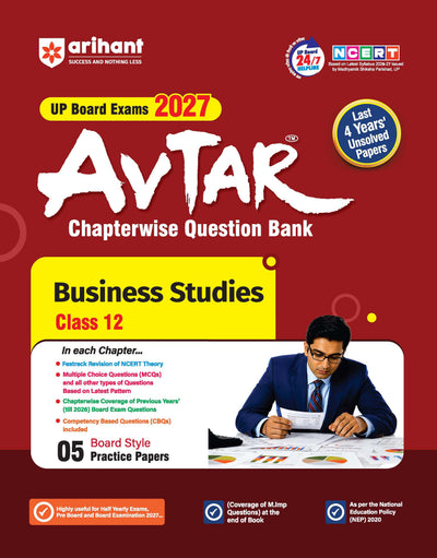 Avtar UP Board Business Studies Class 12 Exam 2027 | Chapterwise Question Bank | 5 Board-Style Practice Papers | 4 Years Unsolved Papers | Based on NCERT & NEP 2020