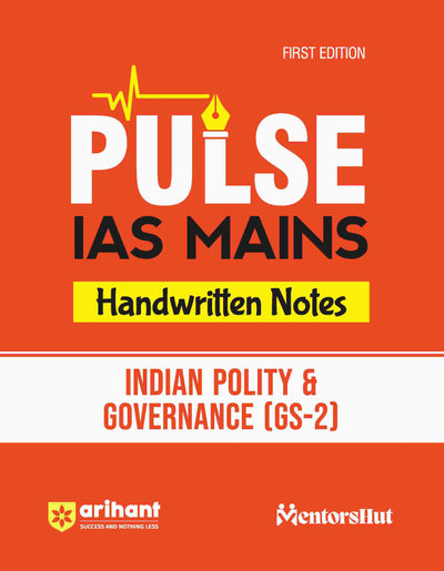 PULSE HandWritten Notes Ethics ,Integrity & Aptitude, Indian Polity & Governance, Indian History & Culture, Geography , Disaster Management & Environment For IAS Mains